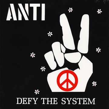 ANTI "Defy the System" LP (Radiation Reissues)
